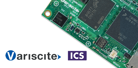 Variscite und ICS gehen eine Partnerschaft ein, um eine umfassende Hardware- und Software-Lösung für Hochleistungs-Embedded-Systeme anzubieten